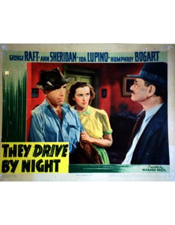 THEY DRIVE BY NIGHT