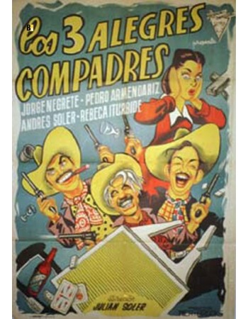 LOS TRES ALEGRES COMPADRES