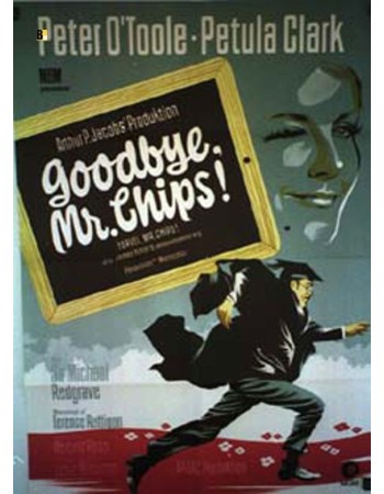 GOODBYE, MR. CHIPS