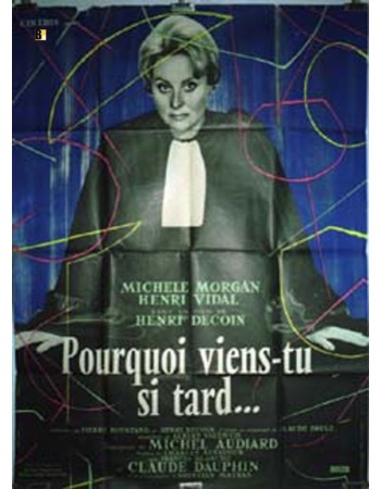 POURQUOI VIENS-TU SI TARD