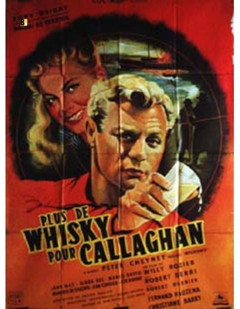 PLUS DE WHISKY POUR CALLAGHAN