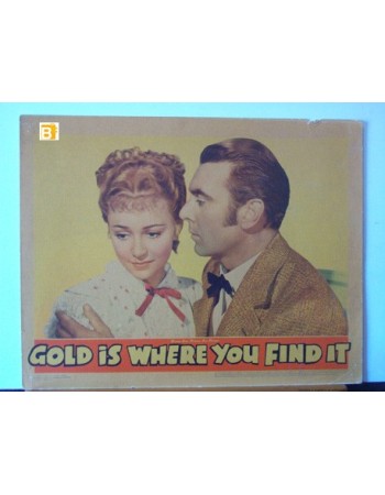 GOLD IS WHERE YOU FIND IT