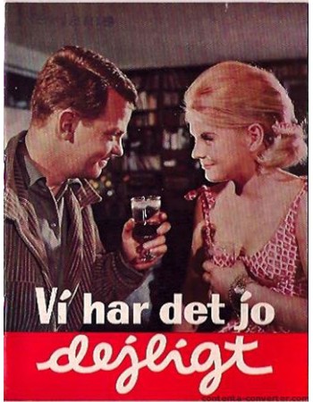 VI HAR DET JO DEJLIGT
