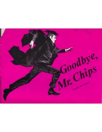 GOODBYE, MR. CHIPS