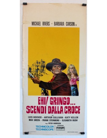EHI, GRINGO... SCENDI DALLA CROCE