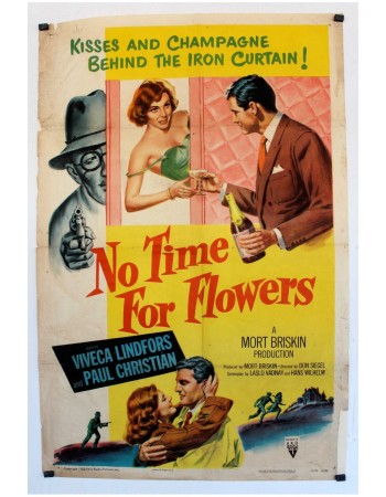 NO TIME FOR FLOWERS