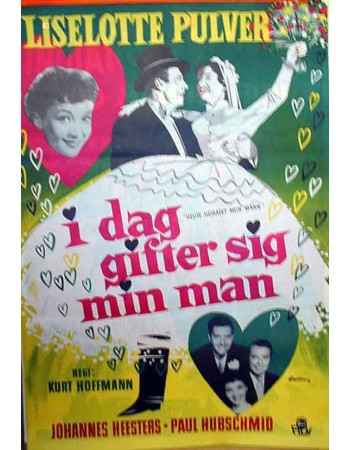 HEUTE HEIRATET MEIN MANN