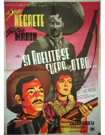 SI ADELITA SE FUERA CON OTRO