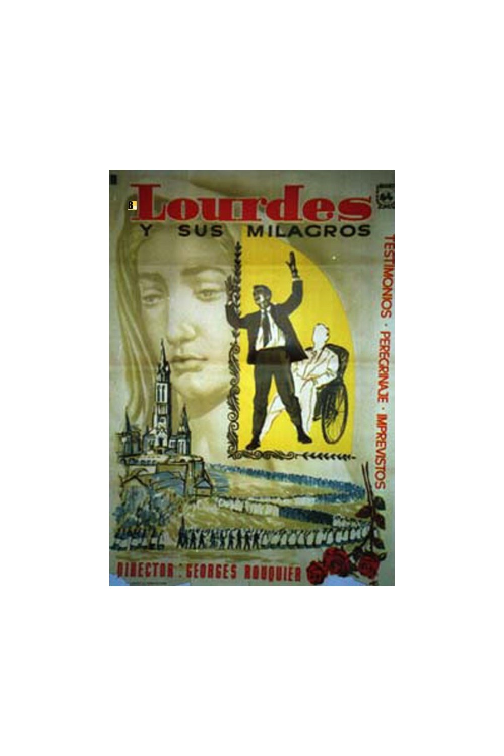 LOURDES ET SES MIRACLES