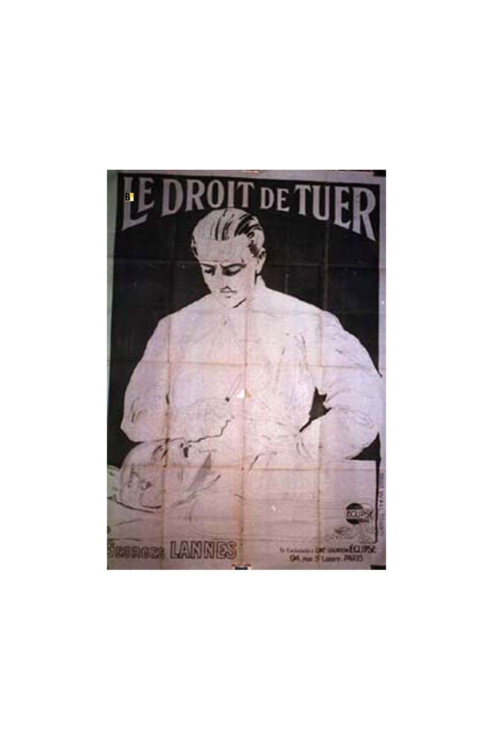 LE DROIT DE TUER
