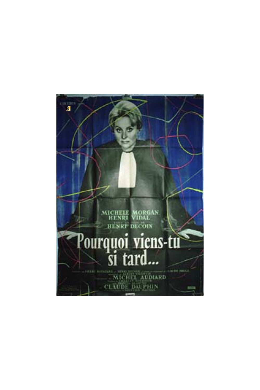 POURQUOI VIENS-TU SI TARD