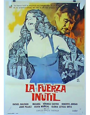 LA FUERZA INUTIL