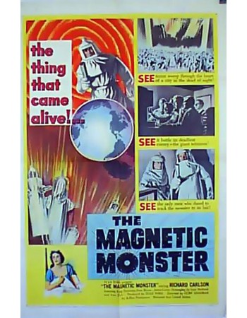 THE MAGNETIC MONSTER