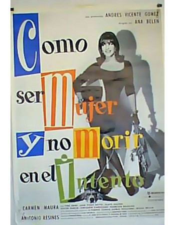 COMO SER MUJER Y NO MORIR EN EL INTENTO