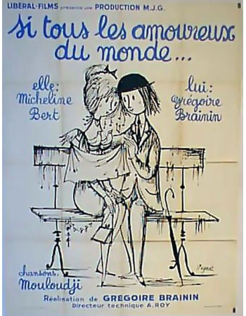 SI TOUS LES AMOUREUX DU MONDE ...