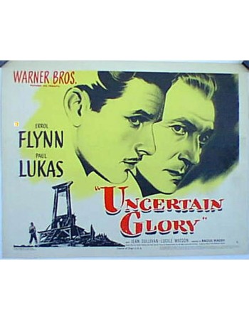 UNCERTAIN GLORY