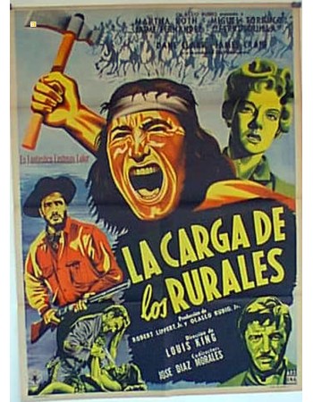 LA CARGA DE LOS RURALES