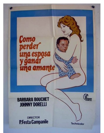 COME PERDERE UNA MOGLIE E TROVARE UN'AMANTE