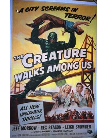 THE CREATURE WALKS AMONG US