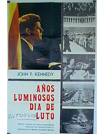 JOHN F. KENNEDY: YEARS OF LIGHTNING, DAY OF DRUMS