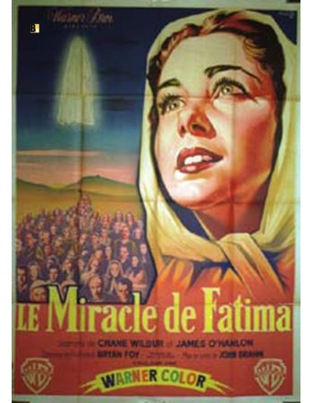 THE MIRACLE OF OUR LADY OF FATIMA