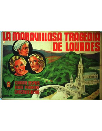 LA MERVEILLEUSE TRAGÉDIE DE LOURDES