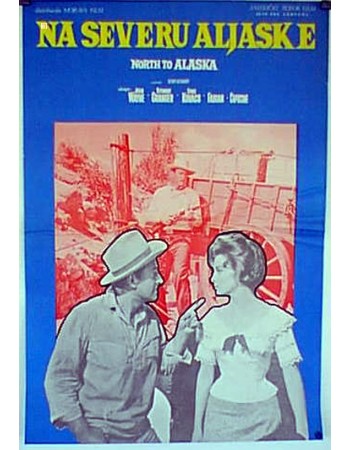 NORTH TO ALASKA