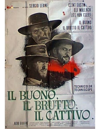 IL BUONO, IL BRUTTO E IL CATTIVO