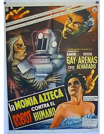 LA MOMIA AZTECA CONTRA EL ROBOT HUMANO